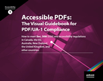 Book cover, accessible PDFs: The Visual Guidebook for PDF/UA-1 Compliance.