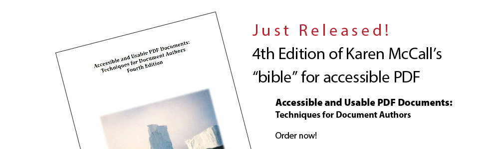 Just released! 4th Edition of Karen McCall's bible for accessible PDF, 