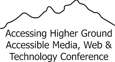 Logo, Accessing Higher Ground. Accessible Media, Web, and Technology Conference.